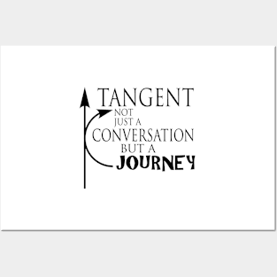 Funny ADHD Shirt - Tangent, Not Just a Conversation but a Journey Posters and Art